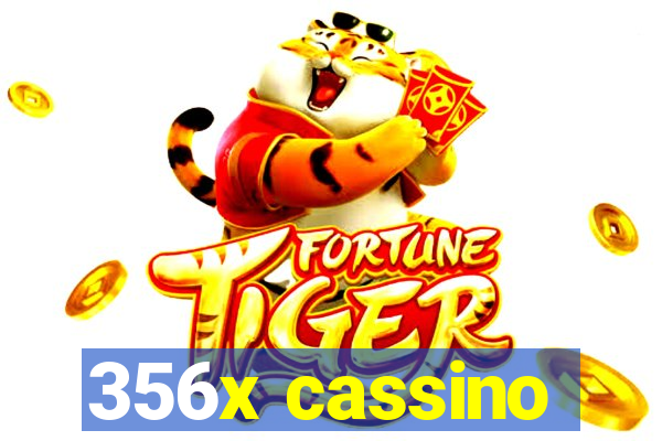 356x cassino